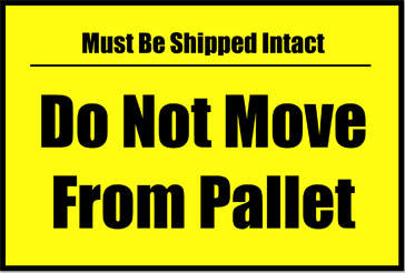 Do Not Move From Pallet Sign Paper