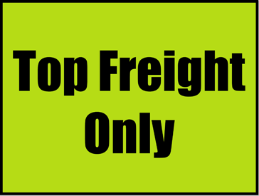 Top Freight Only Sign Paper